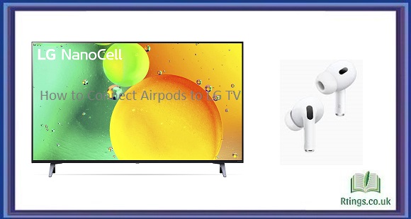 How to Connect Airpods to LG TV