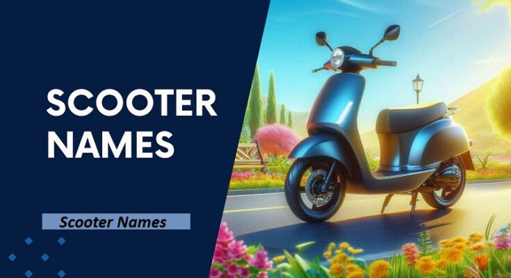 Scooter Names